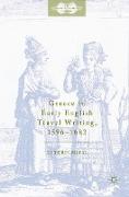 Greece in Early English Travel Writing, 1596¿1682