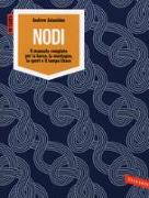 Nodi. Il manuale completo per la barca, la montagna, lo sport e il tempo libero