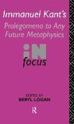 Immanuel Kant's Prolegomena to Any Future Metaphysics in Focus