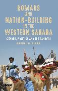 Nomads and Nation-Building in the Western Sahara