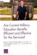Are Current Military Education Benefits Efficient and Effective for the Services?