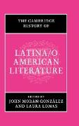 The Cambridge History of Latina/O American Literature
