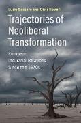 Trajectories of Neoliberal Transformation