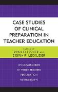 Case Studies of Clinical Preparation in Teacher Education