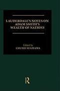 Lauderdale's Notes on Adam Smith's Wealth of Nations