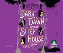 Dark Dawn Over Steep House: Gower Street Detective, Book 5