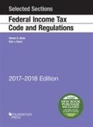 Selected Sections Federal Income Tax Code and Regulations, 2017-2018