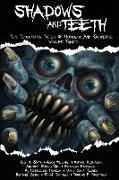 Shadows And Teeth: Ten Terrifying Tales Of Horror And Suspense, Volume 3