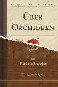 Über Orchideen (Classic Reprint)