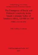 The Emergence of Social and Political Complexity in the Shashi-Limpopo Valley of Southern Africa, AD 900 to 1300