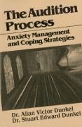 The Audition Process - Anxiety Management and Coping Strategies