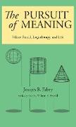 The Pursuit of Meaning