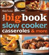 The Big Book of Slow Cooker, Casseroles & More