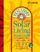 Real Goods Solar Living Sourcebook: Your Complete Guide to Living Beyond the Grid with Renewable Energy Technologies and Sustainable Living - 14th Edi