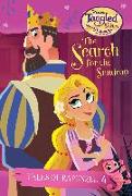 Tales of Rapunzel #4: The Search for the Sundrop (Disney Tangled The Series)