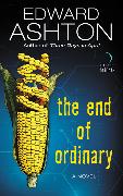 The End of Ordinary