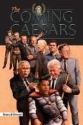 The Coming Caesars