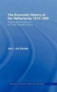 The Economic History of The Netherlands 1914-1995