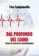 Dal profondo del cuore. Diario ed esilio di un cardiochirurgo