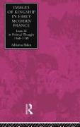 Images of Kingship in Early Modern France