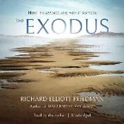 The Exodus: How It Happened and Why It Matters