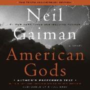 American Gods: The Tenth Anniversary Edition: Full Cast Production