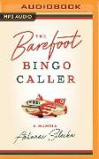 The Barefoot Bingo Caller: A Memoir