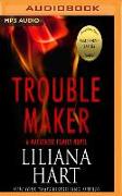 Trouble Maker: A MacKenzie Family Novel