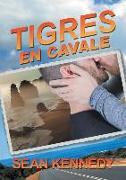 Tigres En Cavale