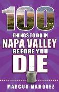 100 Things to Do in Napa Valley Before You Die