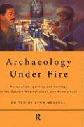 Archaeology Under Fire