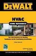 Dewalt HVAC Code Reference: Based on the 2018 International Mechanical Code