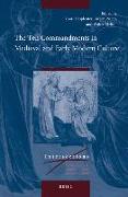 The Ten Commandments in Medieval and Early Modern Culture