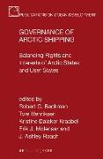 Governance of Arctic Shipping: Balancing Rights and Interests of Arctic States and User States