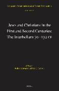 Jews and Christians in the First and Second Centuries: The Interbellum 70&#8210,132 Ce