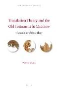 Translation Theory and the Old Testament in Matthew: The Possibilities of Skopos Theory