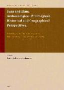 Susa and Elam. Archaeological, Philological, Historical and Geographical Perspectives: Proceedings of the International Congress Held at Ghent Univers