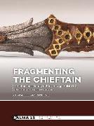 FRAGMENTING THE CHIEFTAIN