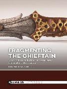 FRAGMENTING THE CHIEFTAIN