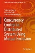 Concurrency Control in Distributed System Using Mutual Exclusion