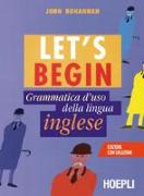 Let's begin. Grammatica d'uso della lingua inglese