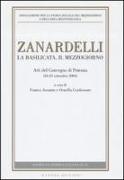 Zanardelli. La Basilicata, il Mezzogiorno. Atti del Convegno (Potenza, 24-25 settembre 2004)