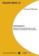 Soprobesità. Fabbricare la salute attraverso lo sport. Intervento multimodale in età pediatrica