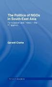 The Politics of NGOs in Southeast Asia