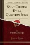 Saint Thomas Et la Question Juive (Classic Reprint)