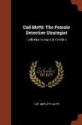 Cad Metti: The Female Detective Strategist: Dudie Dunne Again in the Field