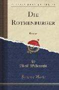 Die Rothenburger: Roman (Classic Reprint)