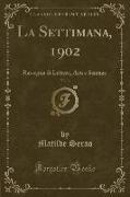 La Settimana, 1902, Vol. 3