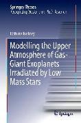 Modelling the Upper Atmosphere of Gas-giant Exoplanets Irradiated by Low-mass Stars