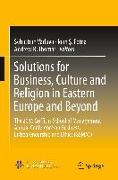 Solutions for Business, Culture and Religion in Eastern Europe and Beyond